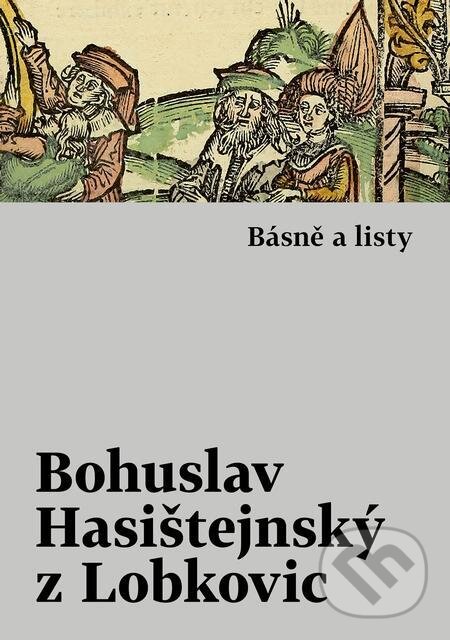 E-kniha: Básně a listy (Bohuslav Hasištejnský z Lobkovic)