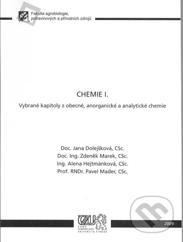 Levně Chemie I. (Vybrané kapitoly z obecné, anorganické a analytické chemie) - kniha z kategorie Chémia