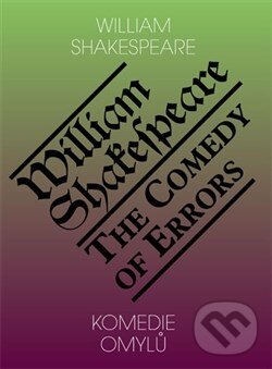 Levně Komedie omylů (The Comedy of Errors) - William Shakespeare - kniha z kategorie Životopisy