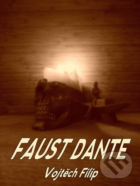 Faust Dante - Vojtěch Filip, E-knihy jedou