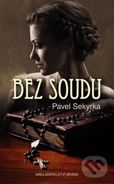 Levně Bez soudu - Pavel Sekyrka - kniha z kategorie Beletria