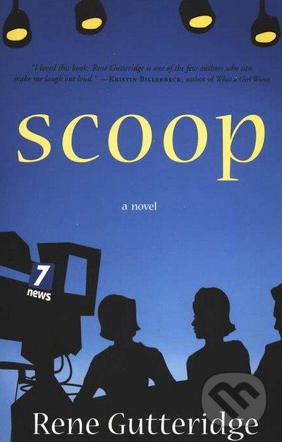 Levně Scoop - Rene Gutteridge - kniha z kategorie Beletria