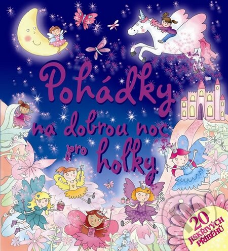 Kniha: Pohádky na dobrou noc pro holky (Svojtka&Co.). Svojtka&Co., 2015