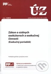 Levně Úplné znenia zákonov 1/2015 (Zákon o súdnych exekútoroch a exekučnej činnosti)