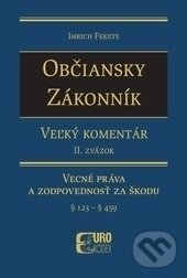 Levně Občiansky zákonník - Veľký komentár (2. zväzok) (Vecné práva a zodpovednosť za škodu (§ 123 - § 459)) - kniha z kategorie Právo
