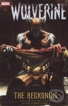 Levně Wolverine: The Reckoning - Daniel Way, Scot Eaton - kniha z kategorie Komiksy