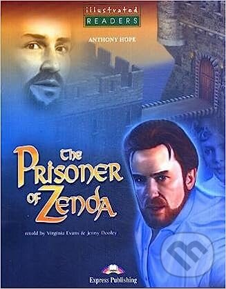 Kniha Illustrated Readers 3 A2 - Prisoner of Zenda