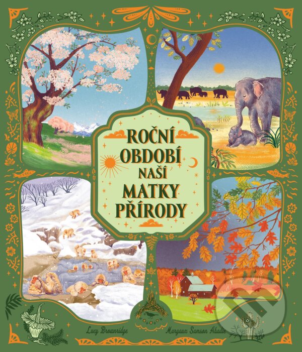 Levně Roční období naší matky přírody - Lucy Brownridge - kniha z kategorie Naučné knihy