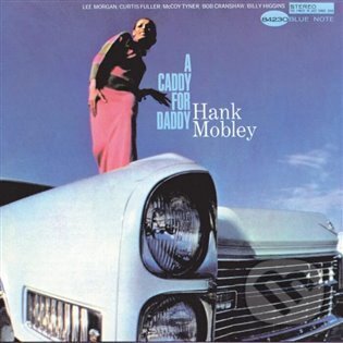 Levně Hank Mobley: A Caddy For Daddy LP - Hank Mobley