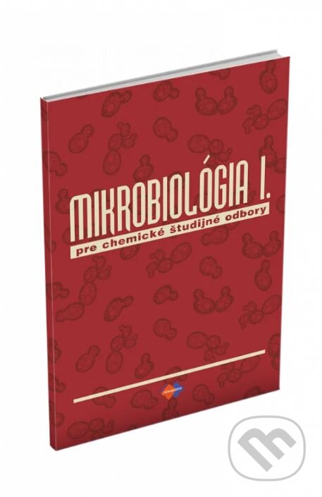 Kniha: Mikrobiológia I. (Alena Brandšteterová). Expol Pedagogika, 2019