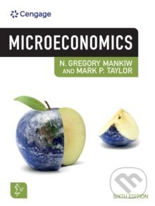 Levně Microeconomics (6th Edition) - Gregory N. Mankiw, Mark P. Taylor - kniha z kategorie Ekonómia