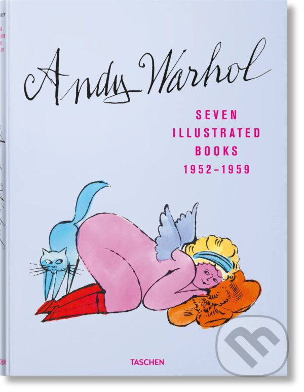 Levně Andy Warhol. Seven Illustrated Books 1952–1959 - Nina Schleif - kniha z kategorie Umenie, dizajn a architektúra