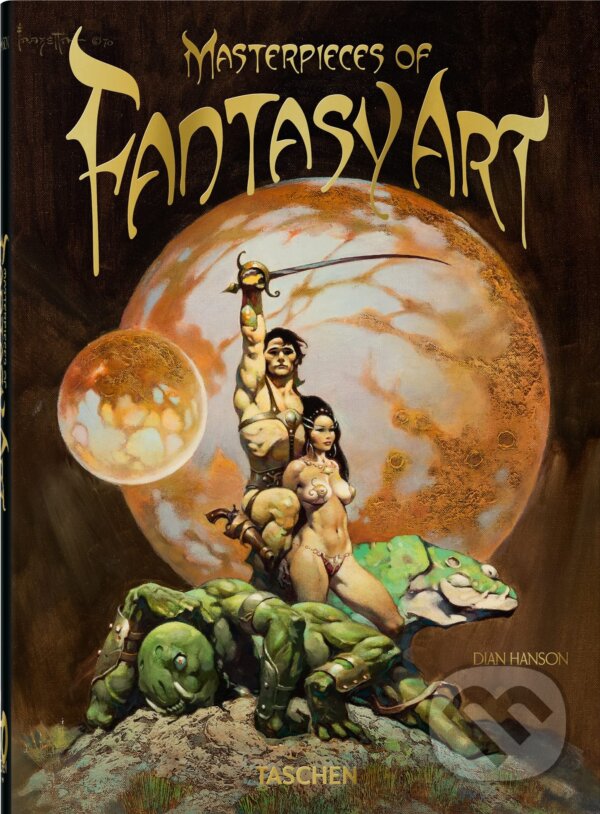 Levně Masterpieces of Fantasy Art (40th Edition) - Dian Hanson - kniha z kategorie Umenie, dizajn a architektúra