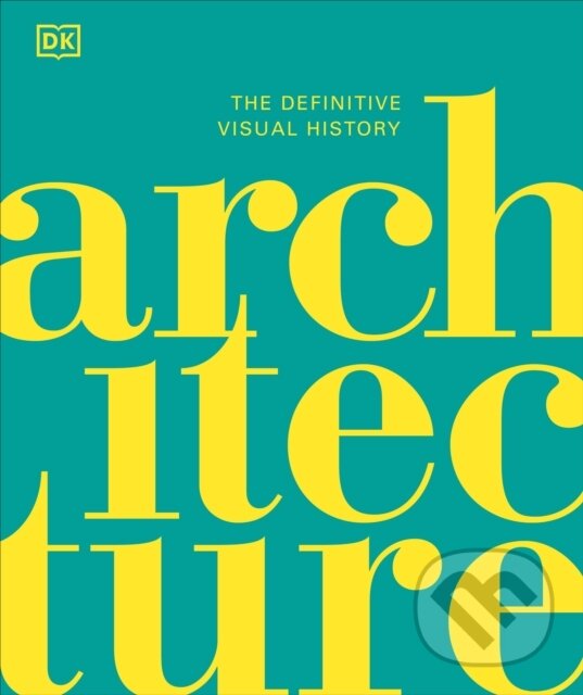 Levně Architecture (The Definitive Visual History) - kniha z kategorie Architektúra