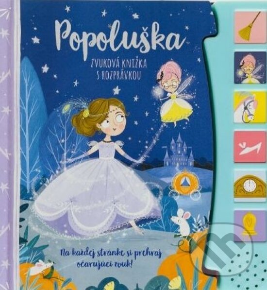 Levně Popoluška - zvuková knižka s rozprávkou - kniha z kategorie Pre deti a mládež