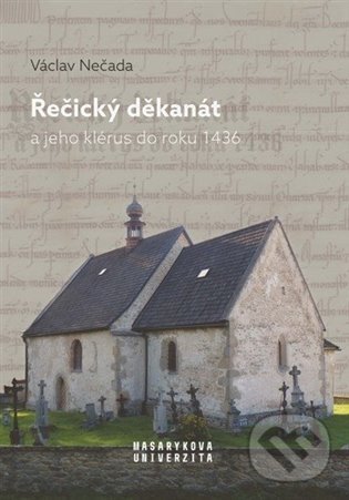 Levně Řečický děkanát a jeho klérus do roku 1436 - Václav Nečada - kniha z kategorie História kresťanstva