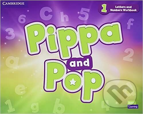 Pippa and Pop Level 1 Letters and Numbers Workbook Cambridge University Press