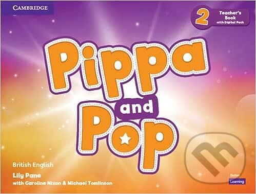 Pippa and Pop Level 2 Teacher´s Book with Digital Pack Cambridge University Press