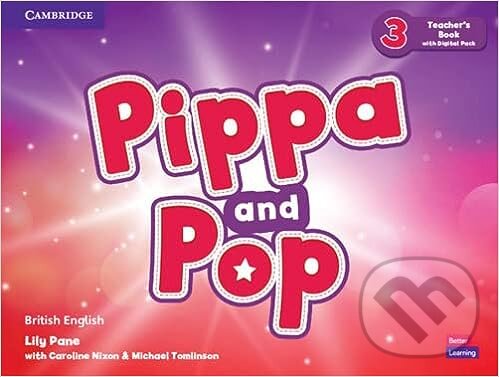 Pippa and Pop Level 3 Teacher´s Book with Digital Pack Cambridge University Press