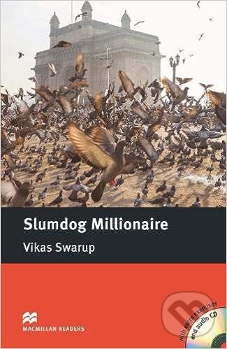 Macmillan Readers Intermediate: Slumdog Millionaire +CD - Vikas Swarup, John Escott, MacMillan
