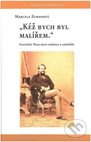 Kniha: Kéž bych byl malířem (Marcela Zemanová)