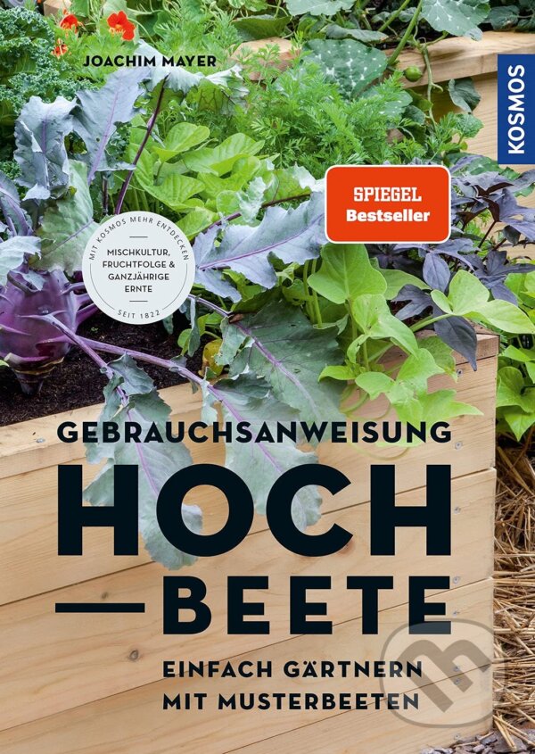 Levně Gebrauchsanweisung Hochbeete (Einfach gärtnern mit Musterbeeten) - kniha z kategorie Dom, byt a záhrada