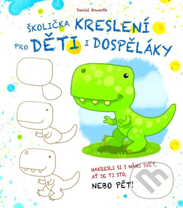 Kniha: Školička kreslení pro děti i dospěláky (Daniel Horwath)