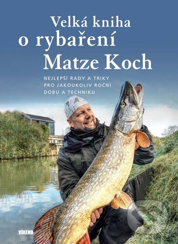Velká kniha o rybaření - Matze Koch, Víkend, 2023