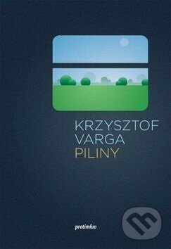 Kniha: Piliny (Krzysztof Varga). Protimluv, 2014