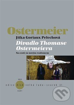 Levně Divadlo Thomase Ostermeiera (Na cestě za novým realismem) - kniha z kategorie Divadlo