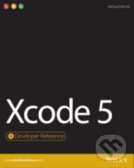 Levně Xcode 5: Developer Reference - Richard Wentk - kniha z kategorie Programovanie