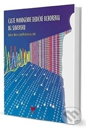 Levně Časté monogénne dedičné ochorenia na Slovensku - Ľudevít Kádaši, Ján Radvánszky - kniha z kategorie Mikrobiológia, genetika a biochémia