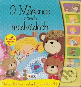 Kniha: O Mášence a třech medvědech (SUN). SUN, 2015