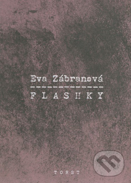 Levně Flashky - Eva Zábranová - kniha z kategorie Životopisy