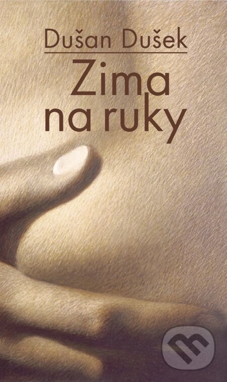 E-kniha: Zima na ruky (Dušan Dušek). Slovart, 2006