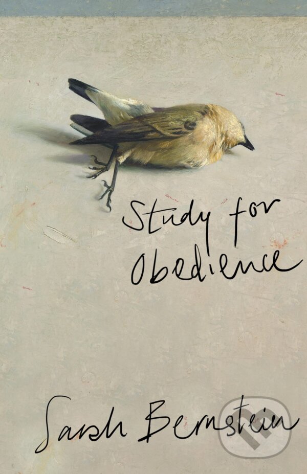 Study for Obedience - Sarah Bernstein, Granta Books, 2023