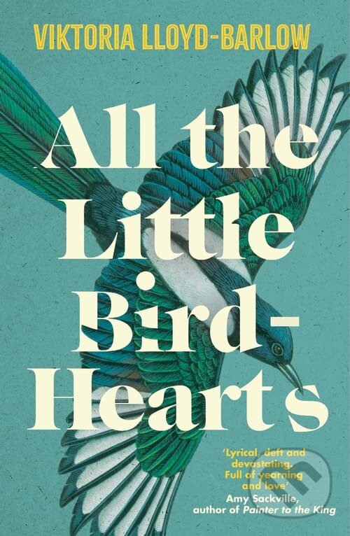 Levně All the Little Bird-Hearts - Viktoria Lloyd-Barlow - kniha z kategorie Spoločenská beletria