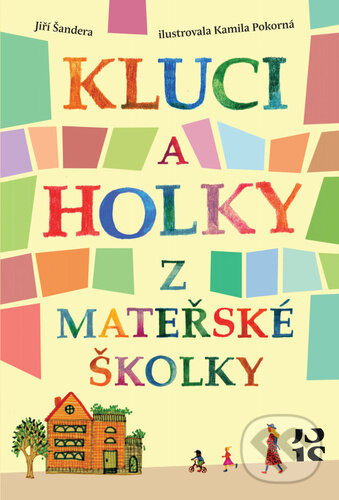 Levně Kluci a holky z mateřské školky - Jiří Šandera - kniha z kategorie Hádanky a riekanky