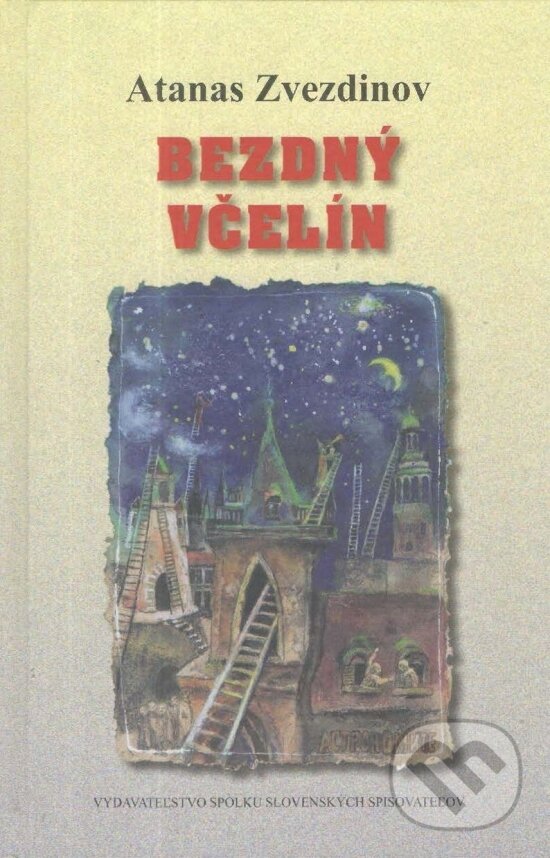 Levně Bezdný včelín - Atanas Zvezdinov - kniha z kategorie Poézia