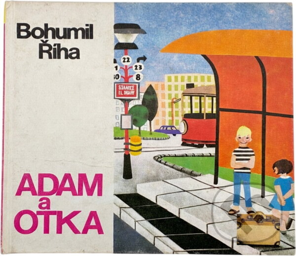 Kniha: Adam a Otka (Bohumil Říha). , 1981