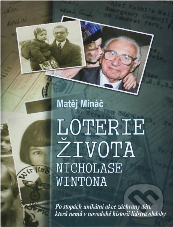 Kniha: Loterie života Nicholase Wintona (Matej Mináč). W.I.P., 2005