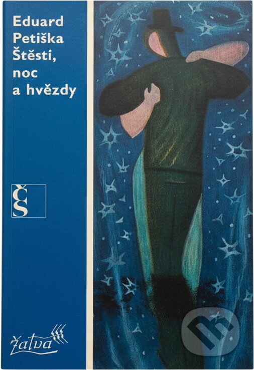Kniha: Štěstí, noc a hvězdy (Eduard Petiška). Československý spisovatel, 1975
