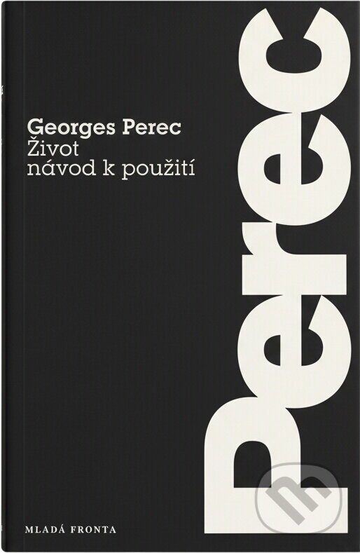 Kniha: Život - návod k použití : (romány) (Georges Perec). , 1998