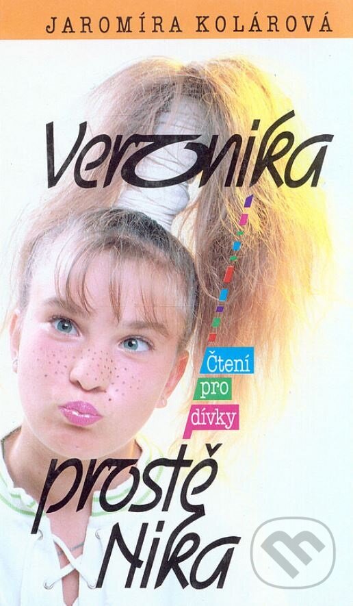 Veronika, prostě Nika - Jaromíra Kolárová, , 1983