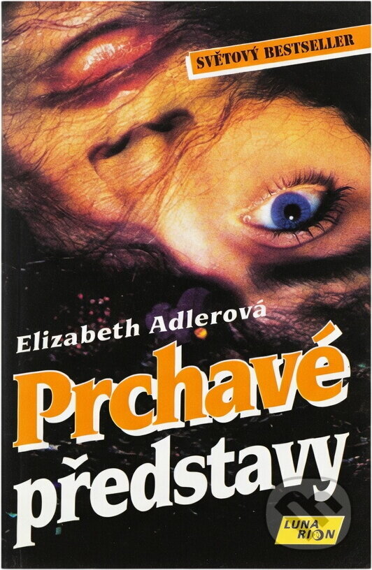Kniha: Prchavé představy (Elizabeth Adler). , 1993