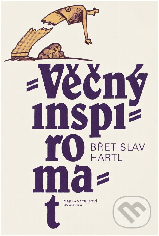 Kniha: Věčný inspiromat, aneb, Kniha podnětů, jistot a pochybností (Svoboda). Svoboda, 1994