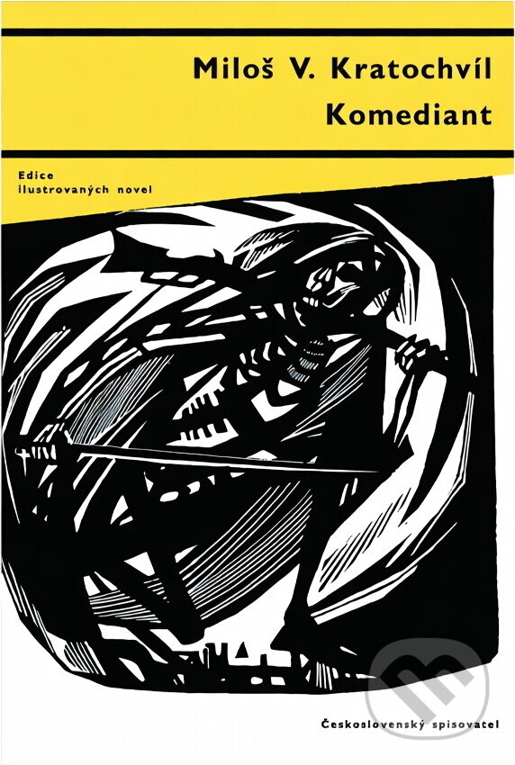 Kniha: Komediant (Miloš Václav Kratochvíl). Československý spisovatel, 1962