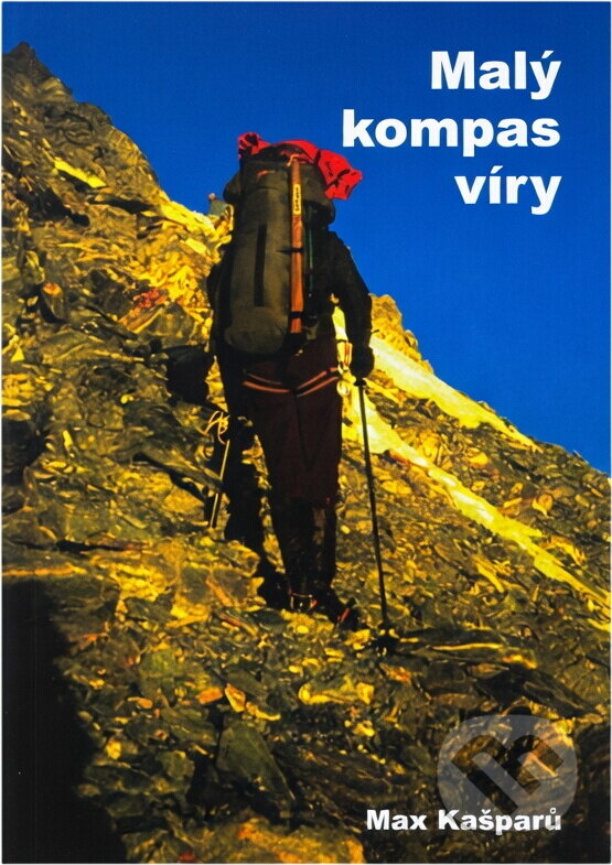 Kniha: Malý kompas víry : (pro hledající, bloudící a nevěřící mladé lidi) (Jaroslav Max Kašparů). , 2001