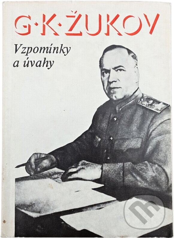 Kniha: Vzpomínky a úvahy (Georgij Konstantinovič Žukov). Naše vojsko, 1976