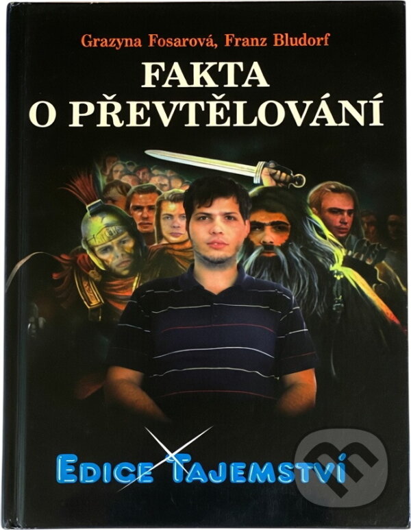 Kniha: Fakta o převtělování (Grazyna Fosar a Franz Bludorf). , 2010